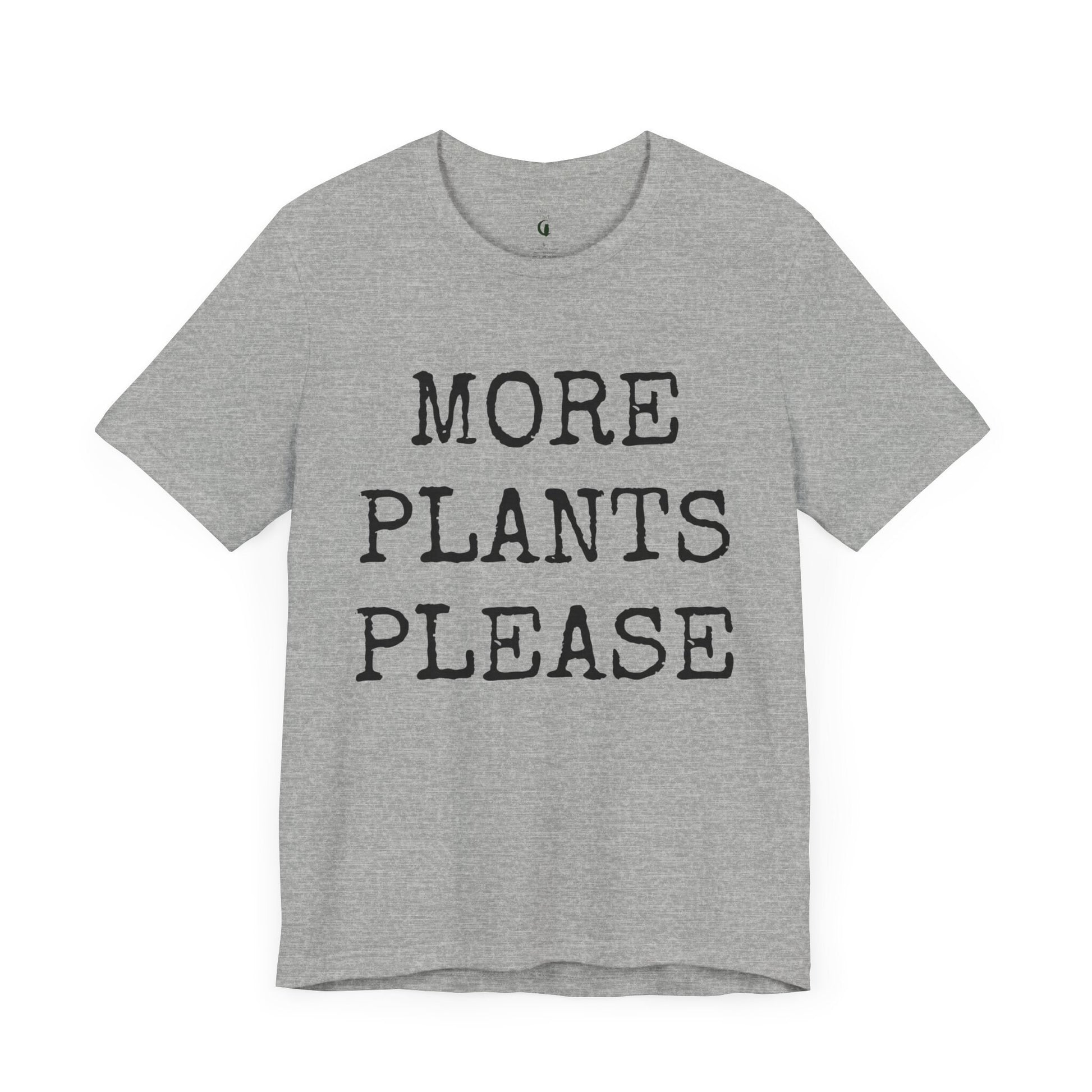 More Plants Please Unisex Tee, Plant Lover Shirt, Gardener T-Shirt, Indoor Plant Tee, Botanical Garden Top